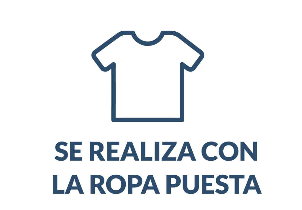 se realiza con la ropa puesta